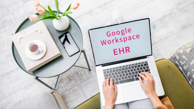 How to Use Google Workspace for EHR
